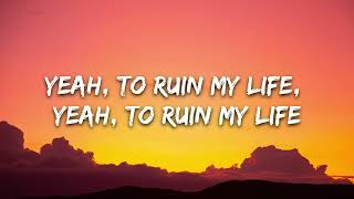 Zara Larsson - Ruin My Life (Lyrics)