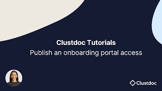 Publish an onboarding portal access link | Clustdoc screenshot 1