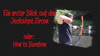 Jackalope Zircon - How to: Barebow