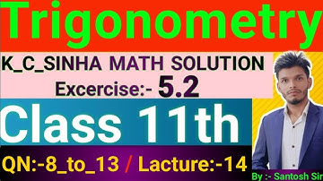 Trigonometry kc sinha | 11th class | kc sinha trigonometry | exercise 5.2,