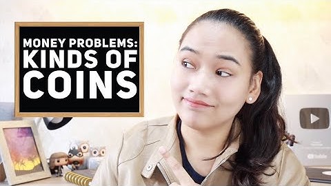 Money Problems Part 1: Kinds of Coins - Civil Service & UPCAT Review
