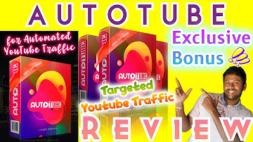 Autotube Review & Demo 🔴 Free Traffic From Youtube 🧲 Get Autotube Software with 10 Superb Bonuses 🔥