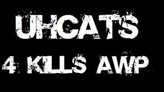 uhcats | MM de_dust2 | 4 kills AWP