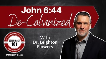 John 6:44 De-Calvinized