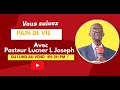 Pasteur luckner l joseph  pain de vie  du lundi au vendredi 1h2h pm  jeudi  04 avril