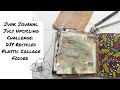 Junk Journal July Upcycling Challenge: DIY Recycled Plastic Collage Fodder | @megjournals