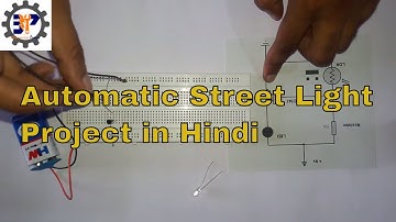 Automatic Day Night Street Light LDR Project on Breadboard in Hindi