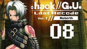 Dot.Hack//GU - Last Recode - Vol.1 Rebirth - Part 8 (Japanese/Eng Subs)