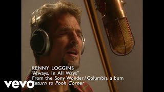 Video thumbnail of "Kenny Loggins - Always, In All Ways"