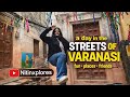 A Day in the Streets of Varanasi | Raw Fun, Friends & Real Moments 🌸