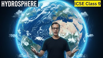 Hydrosphere | ICSE Geography | ICSE Class 9 | @sirtarunrupani