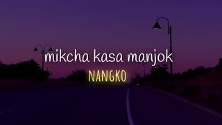 New garo song mikcha kasa manjok nangko #RM #Marak