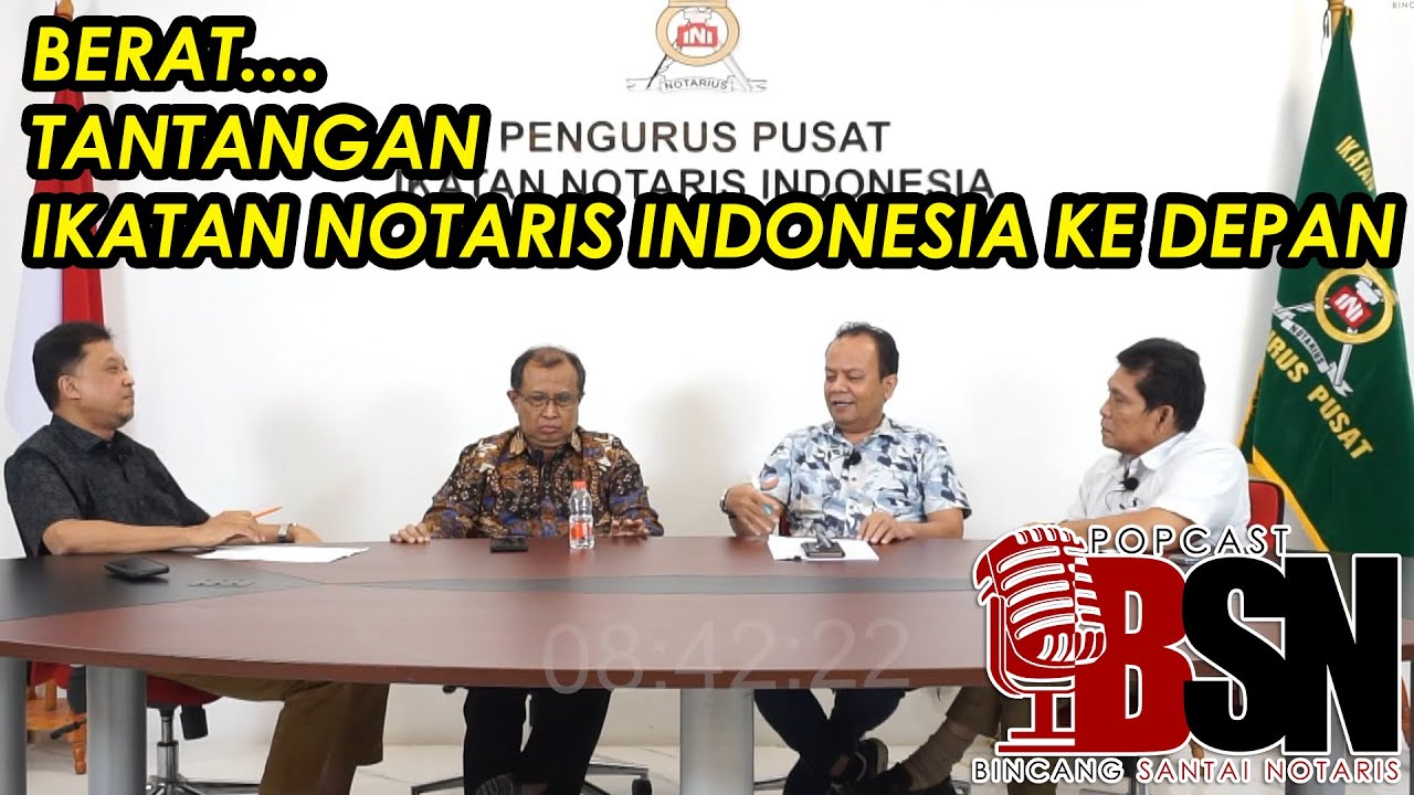 TANTANGAN IKATAN NOTARIS INDONESIA KE DEPAN !! BERAT.........