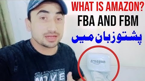 What is Amazon FBA and FBM in Pashto ? Junaid Khan Official