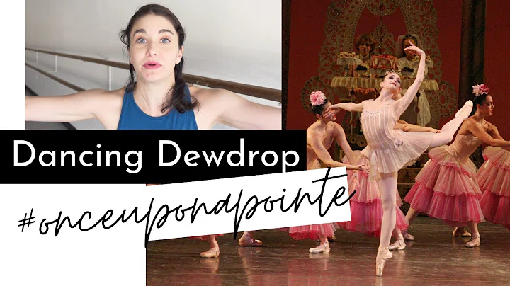 Dancing Dewdrop #OnceUponaPointe #Ballet Stories |...