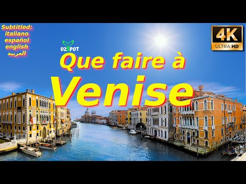 Que Faire à - Venise - Italie - 4K - Voyage Vidéo