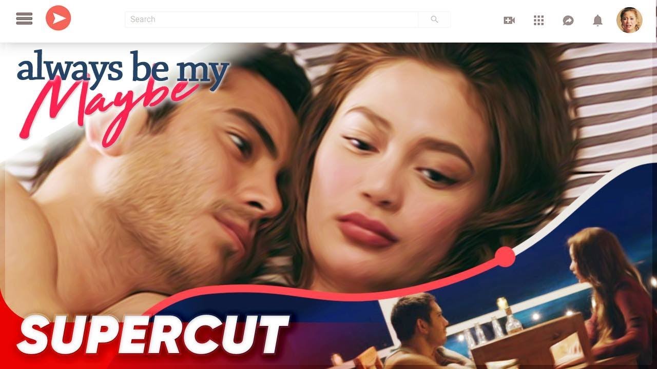 Always Be My Maybe | Gerald Anderson, Arci Muñoz | Supercut