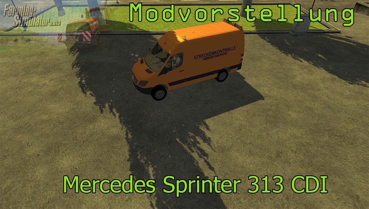 Landwirtschafts Simulator 2013 | Modvorstellung | Mercedes Sprinter 313 ...
