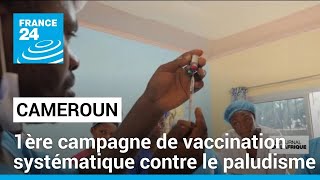 Lutte contre le paludisme : le Cameroun lance sa 1ère campagne de vaccination systématique