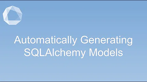 Automatically generating SQLAlchemy models - #22