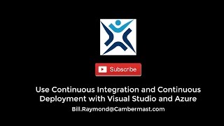 Create a Continuous Deployment (CICD) with Visual Studio, Azure, and Visual Studio Team Services