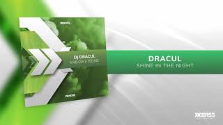 DJ Dracul - Shine in the Night [XBN009]