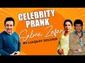 Celebrity prank salma zafar by liaquat soldier  hanif raja