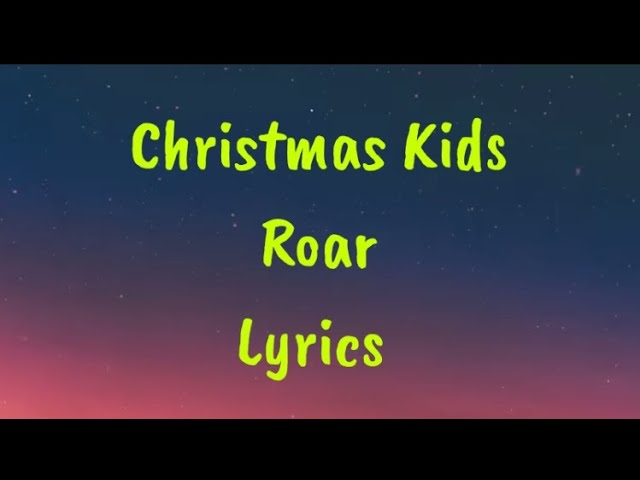 🎧🎶 #christmaskids#roar#music#lyrics