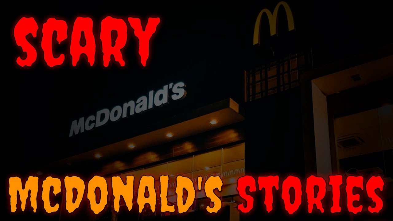 5 TRUE Scary McDonald's Horror Stories - YouTube