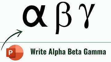 how to write alpha beta gamma in powerpoint