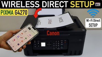 Canon Pixma G4270 Printer WiFi Direct Setup, Connect To SmartPhone For Wireless Printing & Scanning.