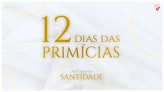 12 de Janeiro de 2023 // Pr. Paulo Canuto // 12 dias de Primícias