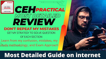 How to Pass CEH Practical Exam | Detailed Review | Sample questions | Exam Strategy | EC Council