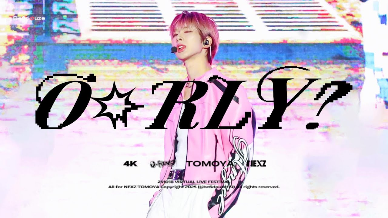 NEXZ TOMOYA」251018 O-RLY? 토모야 직캠 | VLF VIRTUAL LIVE FESTIVAL