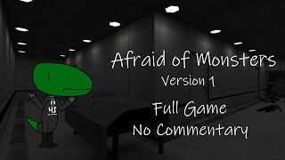 Afraid of Monsters: Version 1 (Full Game, No Commentary)