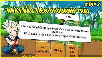 Ngọc Rồng Online - Ông Chùm Hải Sản Viminh Dủ Cả Bang Đi Doanh Trại Ngày Đầu Tiên Tập 2