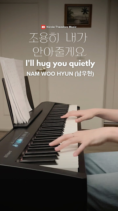 남우현 (Nam Woo Hyun) - I’ll hug you quietly (조용히 내가 안아줄게요)/ #인피니트 #남우현 #Namwoohyun #Only직진 #南優賢 #piano