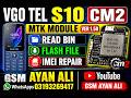 Vgo Tel S10 CM2 MTK Module Ver 1.58 Read Bin Flash File And Imei Repair Gsm Ayan Ali