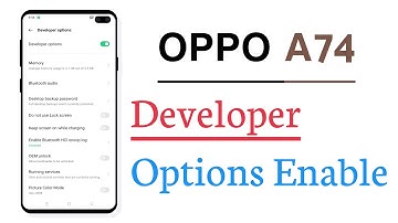OPPO A74 How To Enable Developer Option