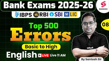 500 Error Detection Basic to High (Part-8) | Banking Exam Preparation 2025 | English by Santosh Ray