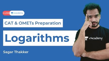 Logarithm Complete Revision with PYQs CAT and OMETs | Sagar Thakker | Unacademy CATalyst