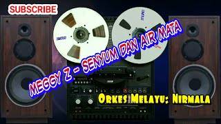 Meggy Z - Senyum Dan Air Mata [ Om.Nirmala ]