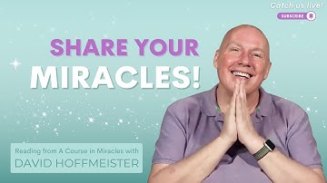 Why Giving Helps you Recognize The Miracles You Already Have - ACIM Lesson 159