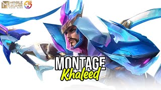 Montage Khaled | Mobile Legends: Bang Bang Indonesia