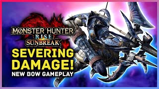 Monster Hunter Rise Sunbreak - Bow INSANE SEVERING DAMAGE! New Bow Gameplay, Silkbinds & Skills