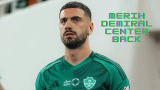 Merih Demiral | Al-Ahli - The Turkish Pillar of Defense - Goals & Defensive Skills