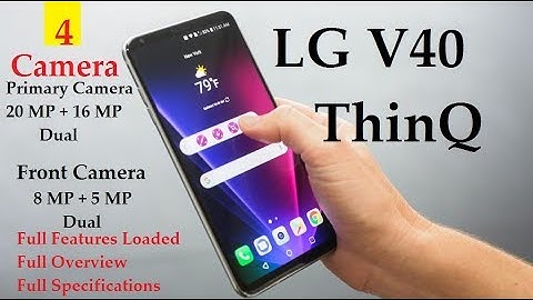 LG V40 ThinQ Release Date, First Look, Phone Specifications, Price, Features, Concept, Trailer 2018!
