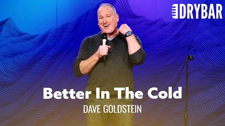 I'm Better Looking When It's Cold Outside. Dave Goldstein - Full Special