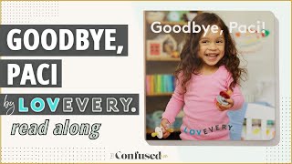 'GOODBYE PACI' by Lovevery | READ ALONG WITH ME Tricky Topic Books | bye bye binky book