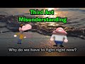 Third act misunderstanding